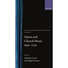 新牛津音樂史：歌劇與教堂音樂 1630-1750 卷 V 精裝, 美國牛津大學出版社