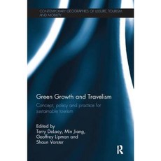 Green Growth and Travelism: Concept Policy and Practice for Sustainable Tourism Paperback, Routledge