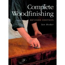Complete Woodfinishing Paperback, GMC Publications