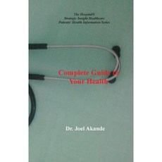 Complete Guide to Your Health Paperback, Strategic Insight