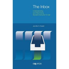 The Inbox: Understanding and Maximizing Student-Instructor E-mail Hardcover, Equinox Publishing (Indonesia)