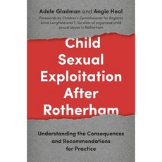 Child Sexual Exploitation After Rotherham: Understanding the Consequences and Recommendations for Practice Paperback, Jessica Kingsley Publishers