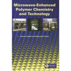 Microwave-Enhanced Polymer Chemistry and Technology Hardcover, Wiley-Blackwell