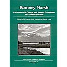 Romney Marsh: Environmental Change and Human Occupation in a Coastal Lowland Paperback, Oxford University School of Archaeology
