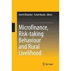 Microfinance Risk-Taking Behaviour and Rural Livelihood Paperback, Springer