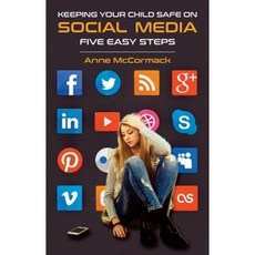 Keeping Your Child Safe on Social Media Paperback, Orpen Press