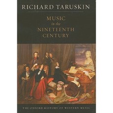 Music in the Nineteenth Century Hardcover, Oxford University Press, USA