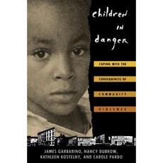 Children in Danger: Coping with the Consequences of Community Violence Paperback, Jossey-Bass