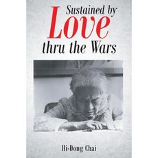 Sustained by Love Thru the Wars Paperback, Christian Faith Publishing, Inc.
