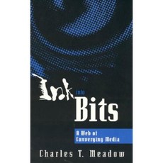 Ink Into Bits: A Web of Converging Media Paperback, Scarecrow Press