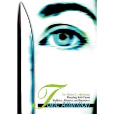 有毒注意力：遠離跟蹤者、虐待者和入侵者精裝本, 宇宙