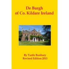 de Burgh of Co. Kildare Ireland Paperback, Createspace Independent Publishing Platform