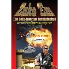 Zuke 'Em-Colle Zukertort 革命性的：適合每個人的國際象棋開局系統，現在帶有新想法，防彈平裝本, 思想家出版社