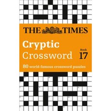 Times Cryptic Crossword Book 17: 80 of the World's Most Famous Crossword Puzzles Paperback, Times Books