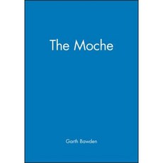 The Moche Paperback, Wiley-Blackwell