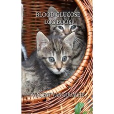 Blood Glucose Log Book Paperback, Createspace Independent Publishing Platform
