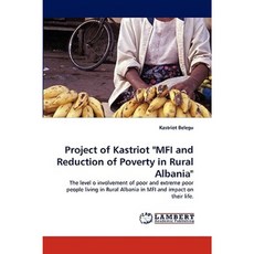 Project of Kastriot Mfi and Reduction of Poverty in Rural Albania Paperback, LAP Lambert Academic Publishing