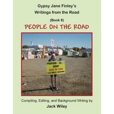 Gypsy Jane Finley's Writings from the Road: People on the Road: (Book 8) Paperback, Createspace Independent Publishing Platform