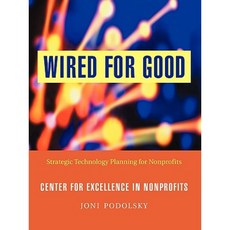 Wired for Good: Strategic Technology Planning for Nonprofits 平裝版, Jossey-Bass