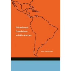 Philanthropic Foundations in Latin America Hardcover, Russell Sage Foundation