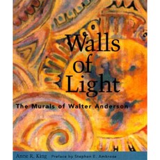 Walls of Light: The Murals of Walter Anderson Hardcover, University Press of Mississippi