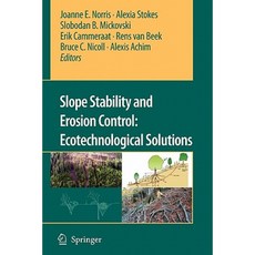 Slope Stability and Erosion Control: Ecotechnological Solutions Paperback, Springer