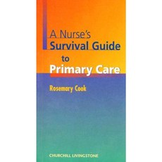 A Nurse's Survival Guide to Primary Care Paperback, Churchill Livingstone