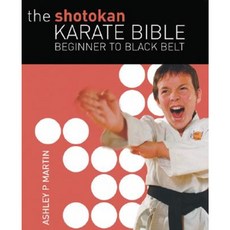 The Shotokan Karate Bible: Beginner to Black Belt Paperback, Firefly Books