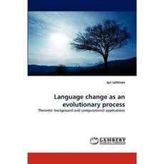 Language Change as an Evolutionary Process Paperback, LAP Lambert Academic Publishing