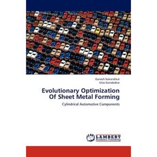 Evolutionary Optimization of Sheet Metal Forming Paperback, LAP Lambert Academic Publishing