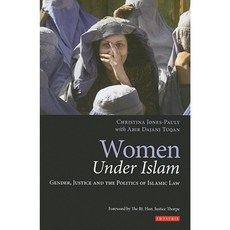 Women Under Islam: Gender Justice and the Politics of Islamic Law Hardcover, I. B. Tauris & Company