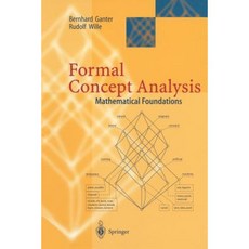 Formal Concept Analysis: Mathematical Foundations Paperback, Springer