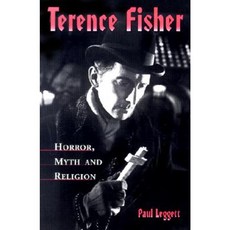 Terence Fisher: Horror Myth and Religion Paperback, McFarland & Company