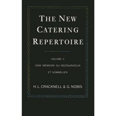 The New Catering Repertoire: Volume II Aide-Memoire Du Restaurateur Et Sommelier Paperback, Palgrave