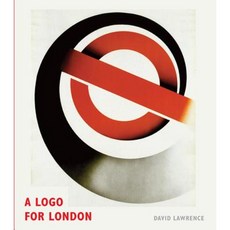 A Logo for London: The London Transport Bar and Circle Hardcover, Laurence King