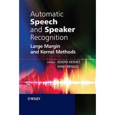 Automatic Speech and Speaker Recognition: Large Margin and Kernel Methods Hardcover, Wiley