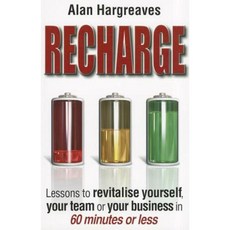 Recharge: Lessons to Revitalise Yourself Your Team or Your Business in 60 Minutes or Less Paperback, Wrightbooks