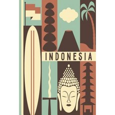 Indonesia Travel Journal: Wanderlust Journals Paperback, Createspace Independent Publishing Platform