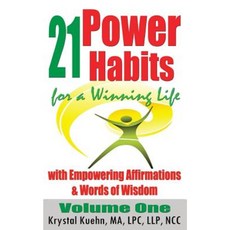 21 Power Habits for a Winning Life with Empowering Affirmations & Words of Wisdom Paperback, Createspace