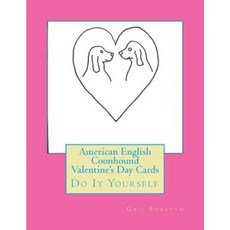 American English Coonhound Valentine's Day Cards: Do It Yourself Paperback, Createspace Independent Publishing Platform