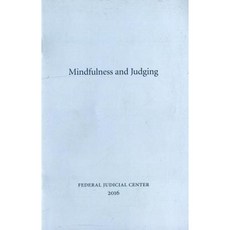Mindfulness and Judging Paperback, United States Courts