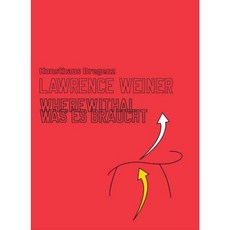 Lawrence Weiner: Wherewithal Hardcover, Kunsthaus Bregenz