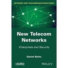 New Telecom Networks: Enterprises and Security 精裝版, Wiley-Iste