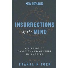 Insurrections of the Mind: 100 Years of Politics and Culture in America Hardcover, Harper