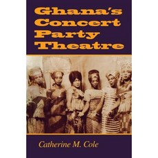 Ghana's Concert Party Theatre Paperback, Indiana University Press