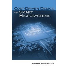 Cost-Driven Design of Smart Microsystems Hardcover, Artech House Publishers