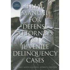 Trial Manual for Defense Attorneys in Juvenile Delinquency Cases Paperback, American Bar Association