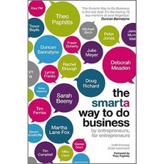The Smarta Way to Do Business: By Entrepreneurs for Entrepreneurs; Your Ultimate Guide to Starting a Business Paperback, Capstone