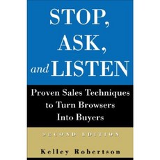 Stop Ask and Listen: Proven Sales Techniques to Turn Browsers Into Buyers Paperback, Wiley