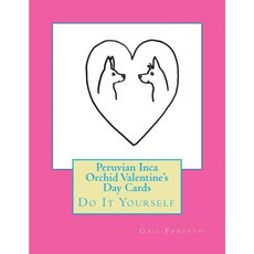 Peruvian Inca Orchid Valentine's Day Cards: Do It Yourself Paperback, Createspace Independent Publishing Platform